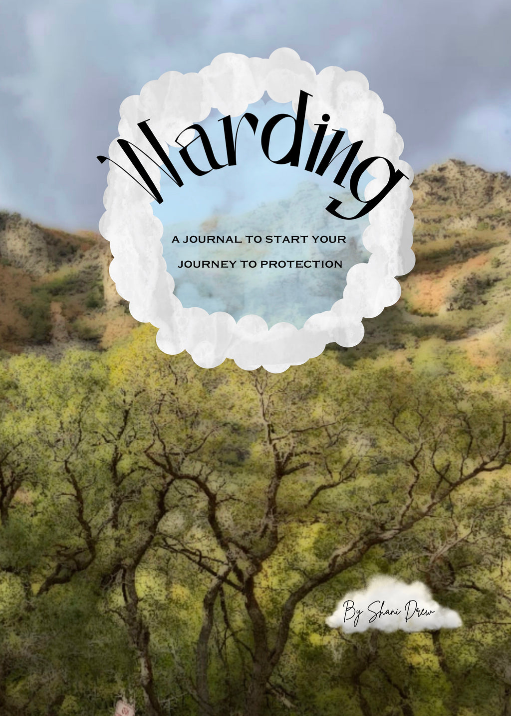 WARDING - A journal to start your journey to protection.