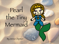PEARL THE TINY MERMAID - Book One